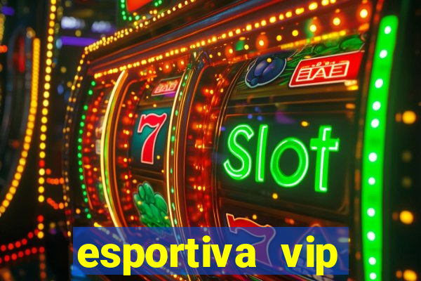 esportiva vip reclame aqui